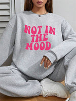Funny Women's Hoodless Sweatshirt- Not in the Mood Print