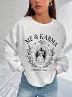 Comfortable Women's Hoodless Sweatshirt- Me & Karma Print